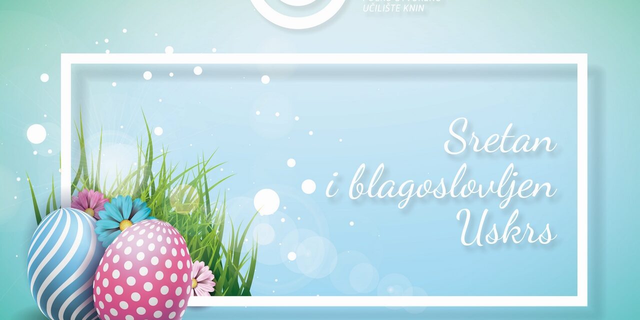 Sretan i blagoslovljen Uskrs