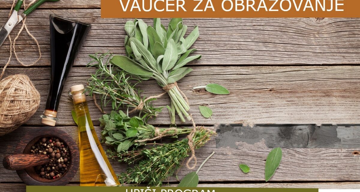 Upiši Program ekološke proizvodnje ljekovitog bilja na Pučkom otvorenom učilištu Knin